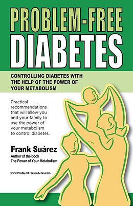 E-Book (epub) Problem-Free Diabetes von Frank Suarez