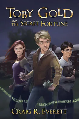 E-Book (epub) Toby Gold and the Secret Fortune von Craig R. Everett