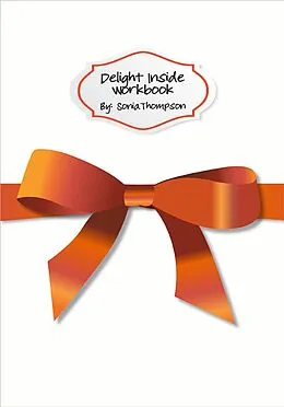 E-Book (epub) Delight Inside Workbook von Sonia Thompson