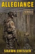 E-Book (epub) Surviving the Zombie Apocalypse: Allegiance von Shawn Chesser