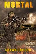 E-Book (epub) Surviving the Zombie Apocalypse: Mortal von Shawn Chesser