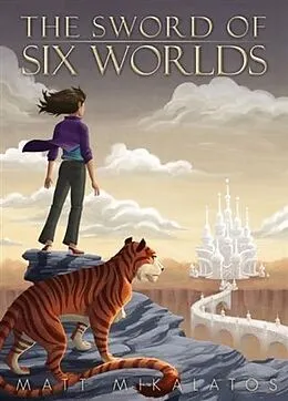 E-Book (epub) Sword of Six Worlds von Matt Mikalatos
