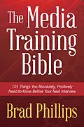 E-Book (epub) Media Training Bible von Brad Phillips