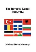 E-Book (epub) Ravaged Lands 1900-1914 von Michael Owen Mahoney