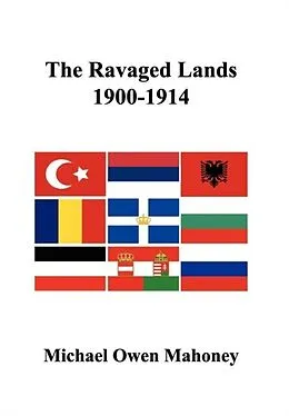 E-Book (epub) Ravaged Lands 1900-1914 von Michael Owen Mahoney