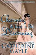 E-Book (epub) Charming and Just a Bit Disarming von Catherine Gayle