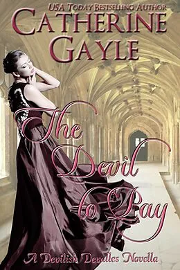 E-Book (epub) Devil to Pay von Catherine Gayle