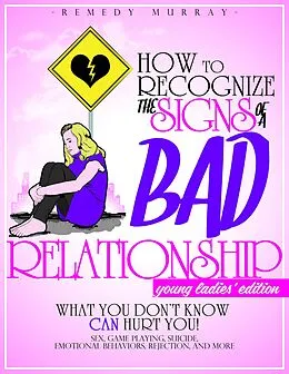 E-Book (epub) How to Recognize the Signs of A Bad Relationship von Remedy Murray