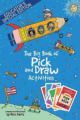 E-Book (epub) Big Book of Pick and Draw Activities: Setting kids' imagination free to explore new heights of learning - Educator's Special Edition von Rich Davis
