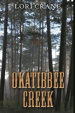 E-Book (epub) Okatibbee Creek von Lori Crane