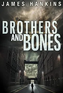 E-Book (epub) Brothers and Bones von James Hankins