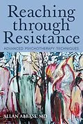 E-Book (epub) Reaching through Resistance von Allan Abbass
