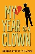 E-Book (epub) My Year as a Clown von Robert Steven Williams