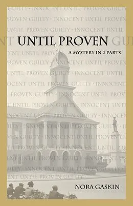 E-Book (epub) Until Proven: A Mystery in Two Parts von Nora Gaskin