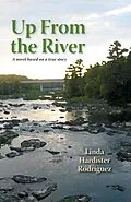 E-Book (epub) Up From the River von Linda Hardister Rodriguez