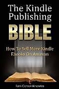 Couverture cartonnée The Kindle Publishing Bible de Tom Corson-Knowles