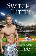 E-Book (epub) Switch Hitter von Roz Lee