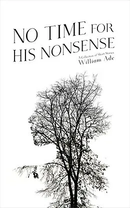 E-Book (epub) No Time for His Nonsense von William Ade