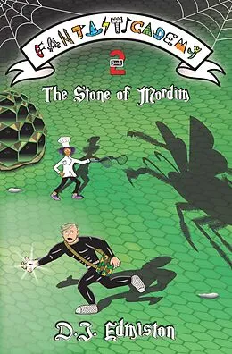 E-Book (epub) The Stone of Mordim (Fantasticademy, #2) von D. J. Edmiston