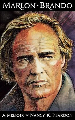 E-Book (epub) Marlon Brando: A Memoir von Nancy K. Peardon