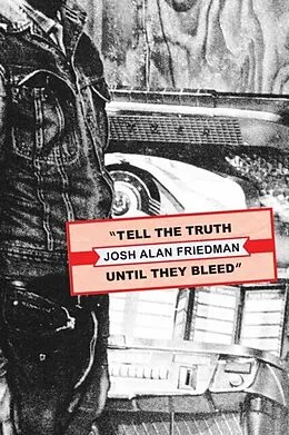 E-Book (epub) Tell the Truth Until They Bleed von Josh Alan Friedman