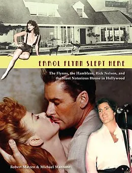 E-Book (epub) Errol Flynn Slept Here von Robert Matzen, Michael Mazzone