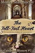 E-Book (epub) The Tell-Tail Heart (Cattarina Mysteries, #1) von Monica Shaughnessy