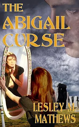 E-Book (epub) Abigail Curse von Lesley M. Mathews