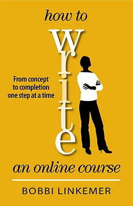 E-Book (epub) How to Write an Online Course von Bobbi Linkemer