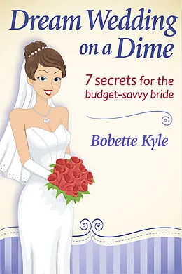 E-Book (epub) Dream Wedding on a Dime von Bobette Kyle