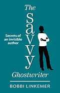 E-Book (epub) Savvy Ghostwriter von Bobbi Linkemer