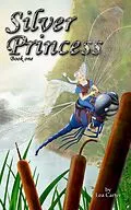E-Book (epub) Silver Princess (Bk 1) von Lea Carter