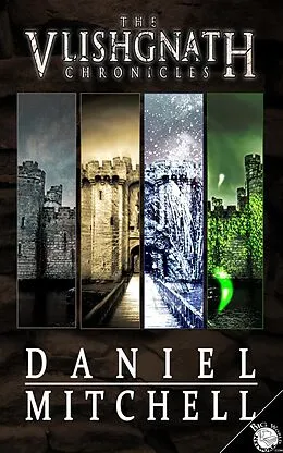 E-Book (epub) The Vlishgnath Chronicles von Daniel Mitchell
