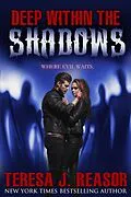 E-Book (epub) Deep Within The Shadows (Superstition Series) von Teresa J. Reasor
