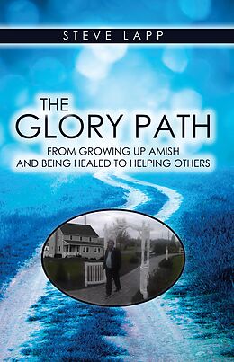 E-Book (epub) Glory Path von Steve Lapp