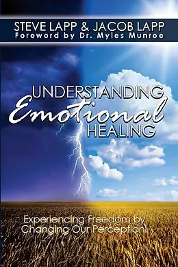 E-Book (epub) Understanding Emotional Healing von Steve Lapp