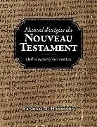 Kartonierter Einband Manuel d'exegese du Nouveau Testament: Methodes, exemples et exercices von Randall a. Harrison
