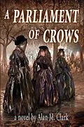 E-Book (epub) Parliament of Crows von Alan M. Clark