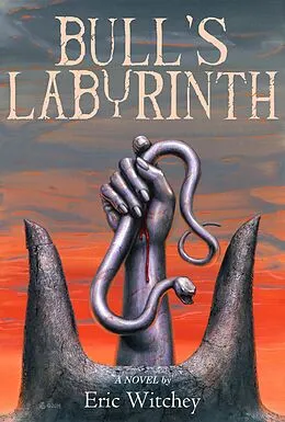 E-Book (epub) Bull's Labyrinth von Eric Witchey