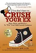 E-Book (epub) You Don't Have to Crush Your Ex von Lori Bonnevier