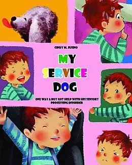 E-Book (epub) My Service Dog von Cindy M. Jusino