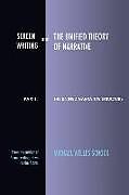 Couverture cartonnée Screenwriting and The Unified Theory of Narrative: Part I - The Unified Narrative Structure de Michael Welles Schock