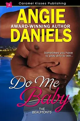 E-Book (epub) Do Me Baby von Angie Daniels