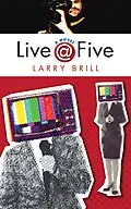 E-Book (epub) Live At Five von Larry Brill