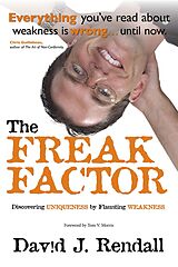 E-Book (epub) Freak Factor: Discovering Uniqueness by Flaunting Weakness von David Rendall