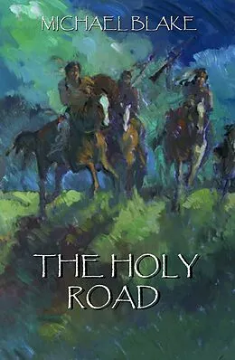 E-Book (epub) Holy Road von Michael Blake