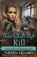 E-Book (epub) Thou Shalt Not Kill von Theresa Oliver
