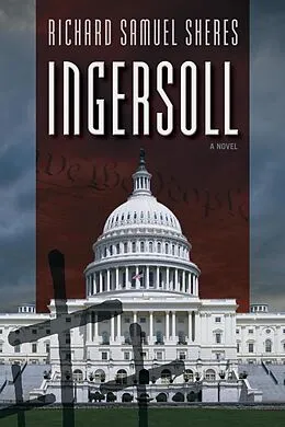 E-Book (epub) Ingersoll von Richard Samuel Sheres