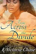 E-Book (epub) From Across the Divide von K. Victoria Chase