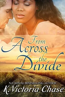 E-Book (epub) From Across the Divide von K. Victoria Chase
